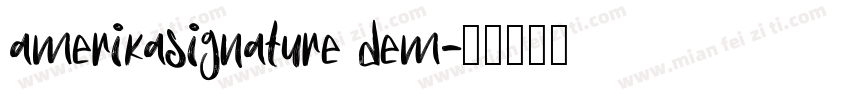 amerikasignature dem字体转换